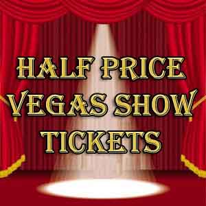 Top Ways To Find Half Price Tickets in Las Vegas